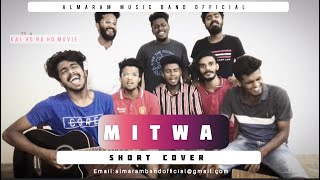 Mitwa❤️ | kabhi alvida na kehna movie |movie | Hindi song | ALMARAM MUSIC BAND OFFICIAL |