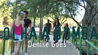 Denise Goes - Olha A Bomba (Clipe Oficial)