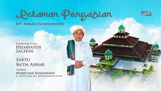 Rekaman Pengajian - KH. Ahmad Zuhdiannoor  -  Masjid Jami Banjarmasin