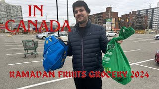 Ramadan Fruits ki Grocery wo bhi bahat Sasti Canada mie 2024