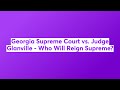 Georgia Supreme Court vs. Judge Glanville - Who Will Reign Supreme? #YSL #YoungThug