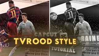How To Edit The "Tvrood Style"Edit Trend Tutorial On Capcut