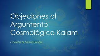 Objeciones al Kalam: 4. Falacia de Equivocación.