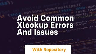 avoid common xlookup errors and issues
