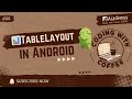 📊 Create TableLayout in Android with Kotlin | Arrange UI in Rows & Columns! | Coding with Coffee ☕💻