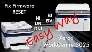 Xerox WorkCentre 3025 Fix firmware reset resoftare / resetare cip Easy Way