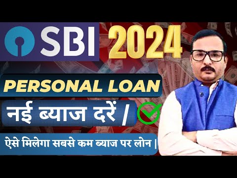 SBI Personal Loan Interest Rates 2024 | SBI Personal Loan Interest ...