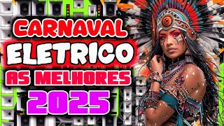 EP CARNAVAL ELÉTRICO 2025 AS MELHORES PRA PAREDÃO | REMIX CARNAVAL 2025 ((JHONATHAN REMIX OFICIAL))