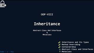 OOP - VIII | Inheritance - IV | Python | Abstract Classes | Meta Classes