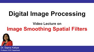 L22(B) | Image Smoothing Spatial Filters || Digital Image Processing (AKTU)