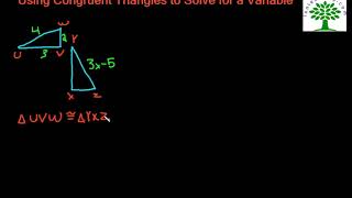 Using Congruent Triangles to Solve for a Variable
