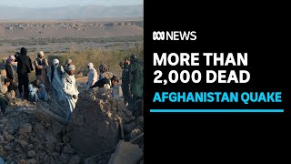 Powerful earthquake in Afghanistan kills more than 2,000 with villages destroyed | ABC News