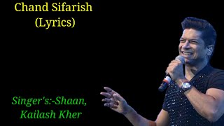 Chand Sifarish Full Song lyrics।Fanaa।Amir Khan, Kajol।Shaan,Kailash Kher। Jatin-Lalit।Prasoon Joshi