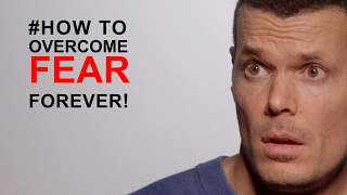 How to overcome fear: #1 TIP TO STOP FEAR FOREVER WITHOUT MIND TECHNIQUES