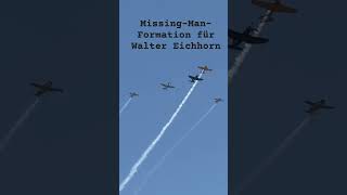 Missing-Man-Formation für Walter Eichhorn #aviation