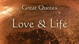 Great Quotes - Love & Life - Inspiration - Meditation - Yoga Music