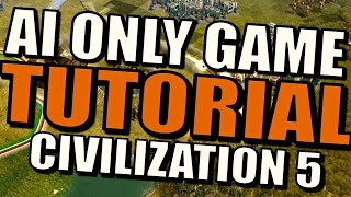 Civilization 5 チュートリアル - AI のみの戦闘を作成するには? 【スペクテーターモッド】