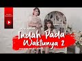 Duo Amor - Indah Pada Waktunya 2 (Official Music Video)