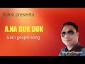 a.na duk duk koksi presents