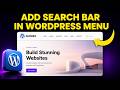 How to Add Search Bar in WordPress Menu (FAST & EASY)