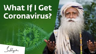 What to do if you get coronavirus | What If I Get Coronavirus? | sadhguru english #sadhguru