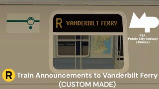 PTA Subway | CUSTOM (R) Train Announcements to Vanderbilt Ferry (Before Callaghan \u0026 Madison 1.2)