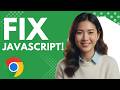 How to Fix JavaScript Interactive Features Not Working in Google Chrome (Step by Step Guide)