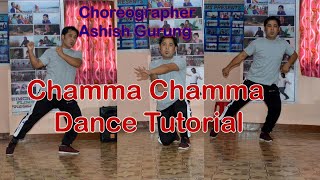 Chamma Chamma Bollywood Song Dance Tutorial Dance video By Ashish Gurung