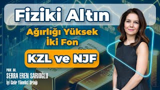 Fiziki Altın Ağırlığı Yüksek İki Fon: KZL ve NJF #altın #fizikialtın #altınfonu