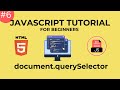 Learn JavaScript DOM querySelector - Learn Javascript For Beginners | document.querySelector in JS