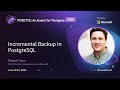 Incremental Backup in PostgreSQL | POSETTE: An Event for Postgres 2025