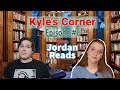 Kyle's Corner #1: Jordan Reads