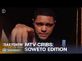 MTV Cribs: Trevor’s South Africa Home Edition | The Daily Show