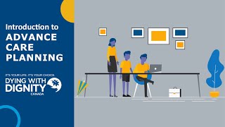 Advance Care Planning | Dying With Dignity Canada