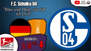 F.C. Schalke 04 Anthem - "Blau und Weiß, wie lieb’ ich dich"