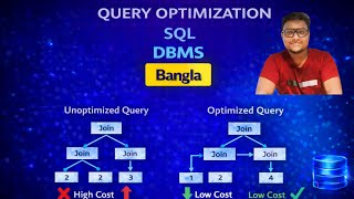 QUERY OPTIMIZATION | SQL QUERY OPTIMIZATION WITH EXAMPLES (BANGLA)