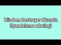 Ifyandalama ubwingi by Wisdom Destroyer Nkandu
