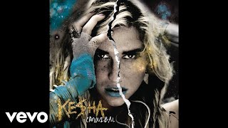 Kesha - Crazy Beautiful Life (Audio)