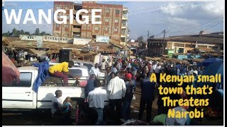 Wangige: A Kenyan Town Where Kikuyus Sells Literary Anything!!!. It is the Next Big Thing