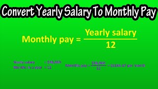 How To Convert Yearly Salary, Pay, Income To Monthly Salary, Pay, Income Explained