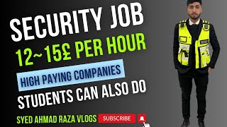 How to Find Security Job around you in uk|High Rate|Top Companies|15£ per hour jobs|Payment in 3days