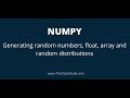 Numpy Complete Tutorial | Generating random number, float, array, Random Distribution | Part 3