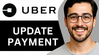 How To Change Payment Method For Uber Ride – Easy Guide (2025)
