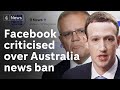 Facebook faces international criticism after tech giant blocks users from seeing news in Australia