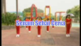 ( SENAM SEHAT CERIA )