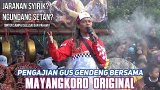 YO NJARAN YO NGAJI MAYANGKORO ORIGINAL BERSAMA GUS GENDENG LIVE LAPANGAN SATAK PUNCU KEDIRI 2022