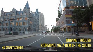 Driving through Virginia's Capital of Richmond, A Glorious City of the South