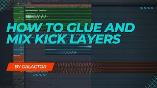 How To Glue & Mix Kick Layers | Tutorial #4 (INCLUDING FREE FLP & KICKS)