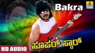 Bakra Bakra - HD Audio Song | Super Star-Movie | Upendra | Keerthi Reddy | Jhankar Music