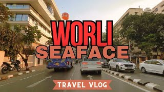 Worli Sea face Residency of Millionaires | Most High Profile Site Of Mumbai _ Travel Vlog